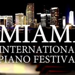 MIAMI INTERNATIONAL PIANO FESTIVAL